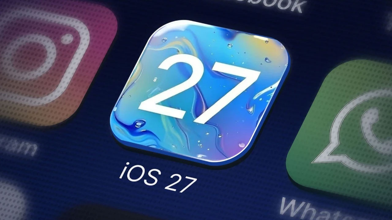 iOS 27 tanıtıldı: İşte iPhone'lara gelecek tüm yenilikler