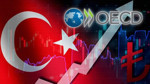 Türkiye, OECD'nin en başarılı ülkeleri arasında yer aldı
