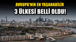Avrupa'da yaşam kurmak için en uygun 3 ülke: Vize durumu
