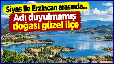 Sivas ile Erzincan arasında saklı kalmış ilçe: Gölova doğasıyla şaşırtıyor
