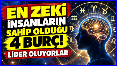 En zeki insanların sahip olduğu 4 burç! Lider oluyorlar