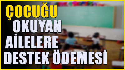 Öğrencisi olan aileleri ilgilendiriyor: 11 bin 866 TL’ye kadar ödeme