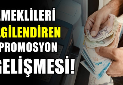 SSK’lı ve BağKur’lu Emekliyi İlgilendiriyor! Promosyonlar İçin Yeni Güncelleme