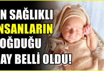 En sağlıklı bebeklerin doğduğu ay belli oldu: 1,7 milyon kişi incelendi