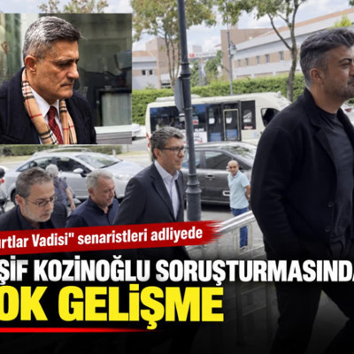 Kaşif Kozinoğlu soruşturmasında şok gelişme: "Kurtlar Vadisi" senaristleri adliyede