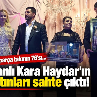 Vanlı Kara Haydar'ın altınları sahte çıktı