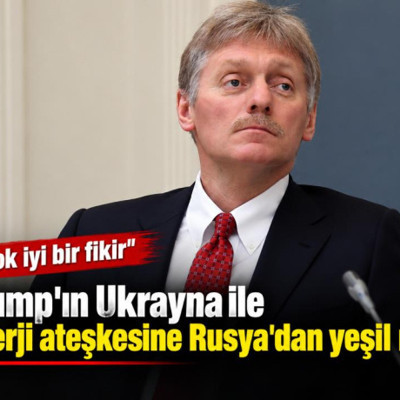 Trump'ın Ukrayna ile enerji ateşkesine Rusya'dan yeşil ışık