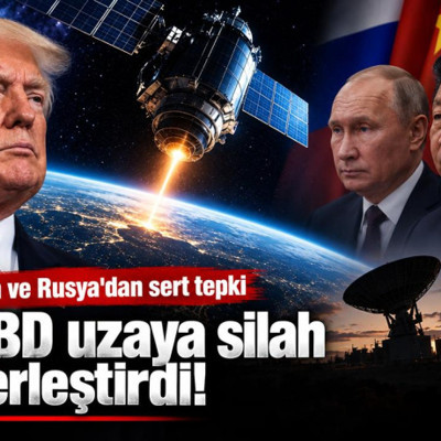 ABD uzaya silah yerleştirdi! Çin ve Rusya'dan sert tepki