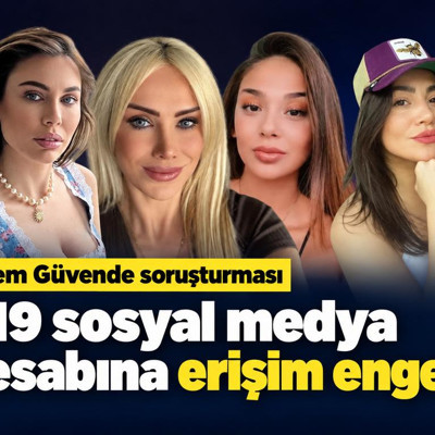 Ailem Güvende soruşturmasında 419 sosyal medya hesabına erişim engeli getirildi