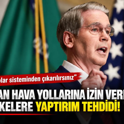 ABD'den İran hava yollarına izin veren ülkelere yaptırım tehdidi: Dolar sisteminden çıkarılırsınız