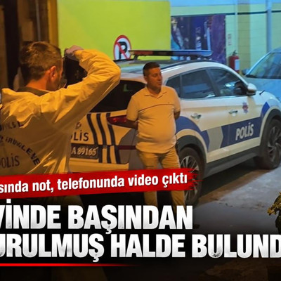 Evinde başından vurulmuş halde bulundu: Odasında not, telefonunda video çıktı