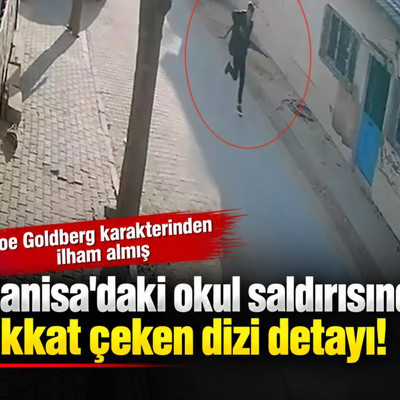 Manisa'daki okul saldırısında dikkat çeken dizi detayı! Joe Goldberg karakterinden ilham almış