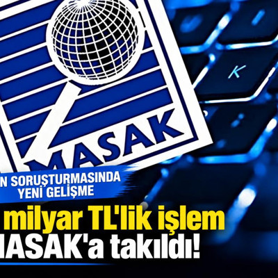 2 milyar TL'lik işlem MASAK'a takıldı! Fon soruşturmasında yeni gelişme