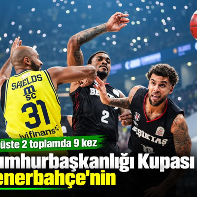 Cumhurbaşkanlığı Kupası Fenerbahçe'nin