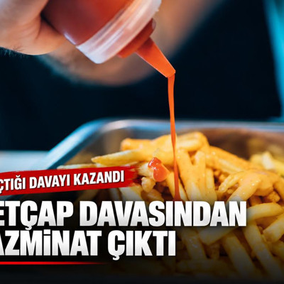 Ketçap davasından tazminat çıktı