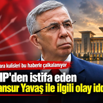 CHP'den istifa eden Mansur Yavaş ile ilgili olay iddia! Ankara kulisleri bu haberle çalkalanıyor