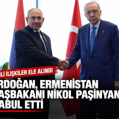 Cumhurbaşkanı Erdoğan, Ermenistan Başbakanı Nikol Paşinyan'ı kabul etti