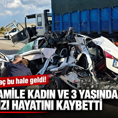 Araç bu hale geldi, hamile kadın ve 3 yaşındaki kızı hayatını kaybetti
