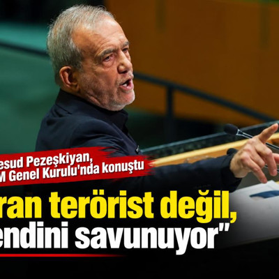 Mesud Pezeşkiyan, BM Genel Kurulu'nda konuştu: İran terörist değil, kendini savunuyor