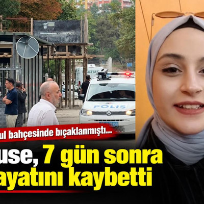 Okul bahçesinde bıçaklanan Buse, 7 gün sonra hayatını kaybetti