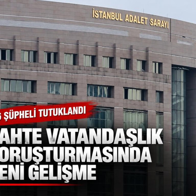 Sahte vatandaşlık soruşturması: 26 şüpheli tutuklandı