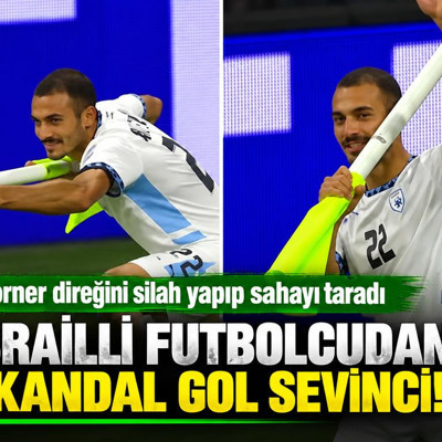 İsrailli futbolcudan skandal gol sevinci! Korner direğini silah yapıp sahayı taradı