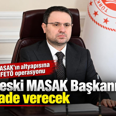 MASAK'ın altyapısına FETÖ operasyonu. 3 eski MASAK Başkanı ifade verecek