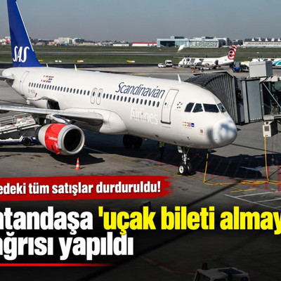 Ülkedeki tüm satışlar durduruldu: Vatandaşa 'uçak bileti almayın' çağrısı yapıldı