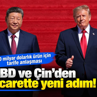 ABD ve Çin’den ticarette yeni adım: 30 milyar dolarlık ürün için tarife anlaşması
