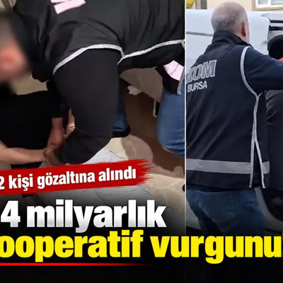 1.4 milyarlık kooperatif vurgunu. 12 kişi gözaltına alındı