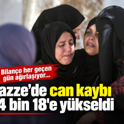 Gazze’de can kaybı 74 bin 18'e yükseldi