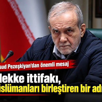 İran Cumhurbaşkanı: Mekke ittifakı, Müslümanları birleştiren bir adım