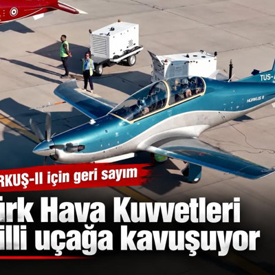 Türk Hava Kuvvetleri'nde HÜRKUŞ-II için geri sayım