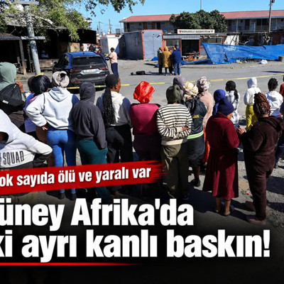 Güney Afrika'da iki ayrı kanlı baskın! 27 ölü, 26 yaralı