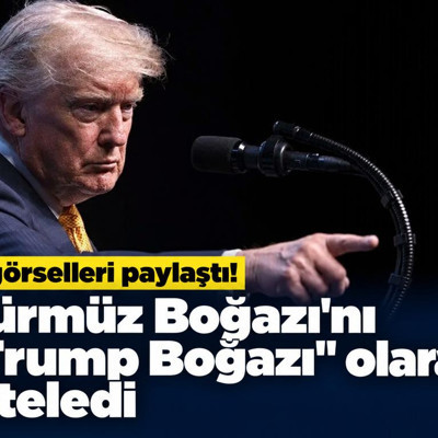 Trump, Hürmüz Boğazı'nı "Trump Boğazı" olarak niteleyen görsel paylaştı