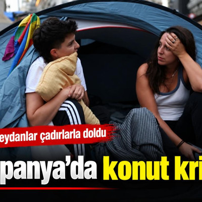 İspanya’da konut krizi: Meydanlar çadırlarla doldu