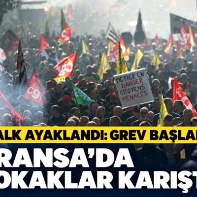 Fransa'da sokaklar karıştı! Halk ayaklandı: Grev başladı