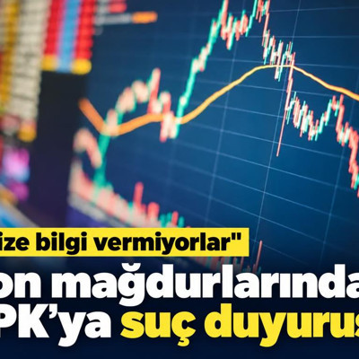 Fon mağdurlarından SPK’ya suç duyurusu: Bize bilgi vermiyorlar