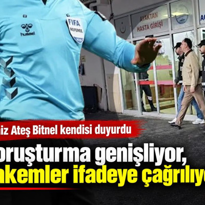 Soruşturma genişliyor, hakemler ifadeye çağrılıyor! Deniz Ateş Bitnel kendisi duyurdu