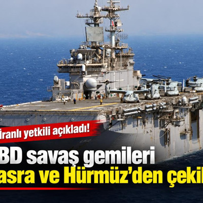İranlı yetkili açıkladı: ABD savaş gemileri Basra ve Hürmüz’den çekildi