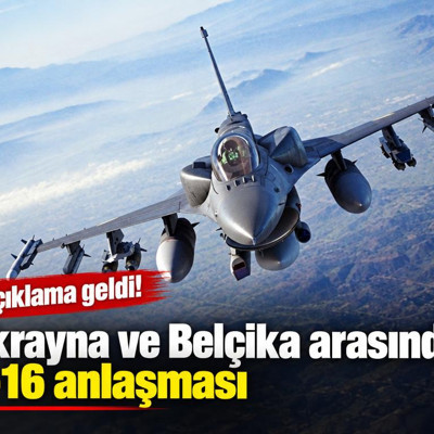 Ukrayna ve Belçika arasında F-16 anlaşması