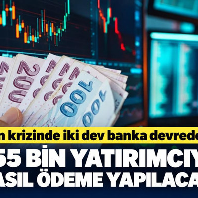 Fon krizinde iki dev banka devrede! 455 bin yatırımcıya nasıl ödeme yapılacak?