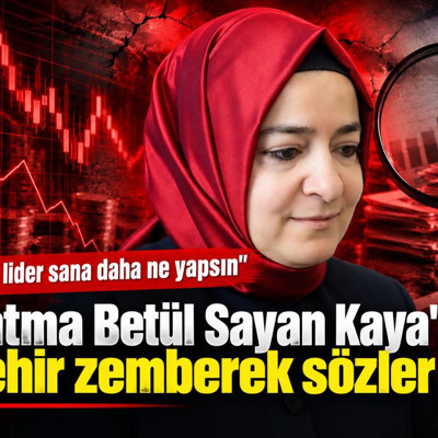 Fatma Betül Sayan Kaya'ya zehir zemberek sözler