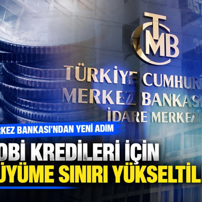 KOBİ kredileri için büyüme sınırı yükseltildi