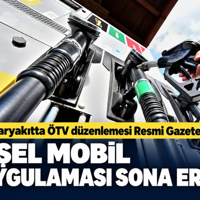 Akaryakıtta ÖTV düzenlemesi Resmi Gazete’de: Eşel mobil uygulaması sona erdi