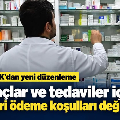 SGK'dan yeni düzenleme: İlaçlar ve tedaviler için geri ödeme koşulları değişti