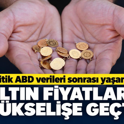 Altın fiyatları kritik ABD verileri sonrası yükselişe geçti Haftalık kayıp yüzde 3'ü aştı