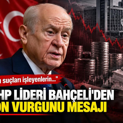 Bahçeli'den fon vurgunu mesajı: Bu suçları işleyenlerin en ağır şekilde cezalandırılmasını milli bir vazife olarak görmekteyiz
