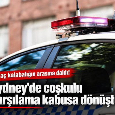 Sydney'de coşkulu karşılama kabusa dönüştü: Araç kalabalığın arasına daldı!