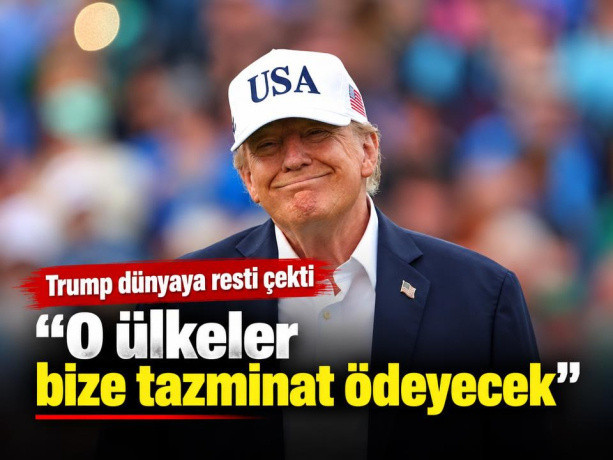 Trump dünyaya resti çekti: ''Savaşta bize yardım etmeyen ülkeler tazminat ödeyecek''